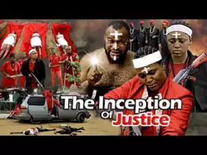 The Inception Of Justice (Diamond Okechi) - 2019